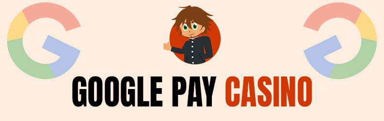 google pay casino